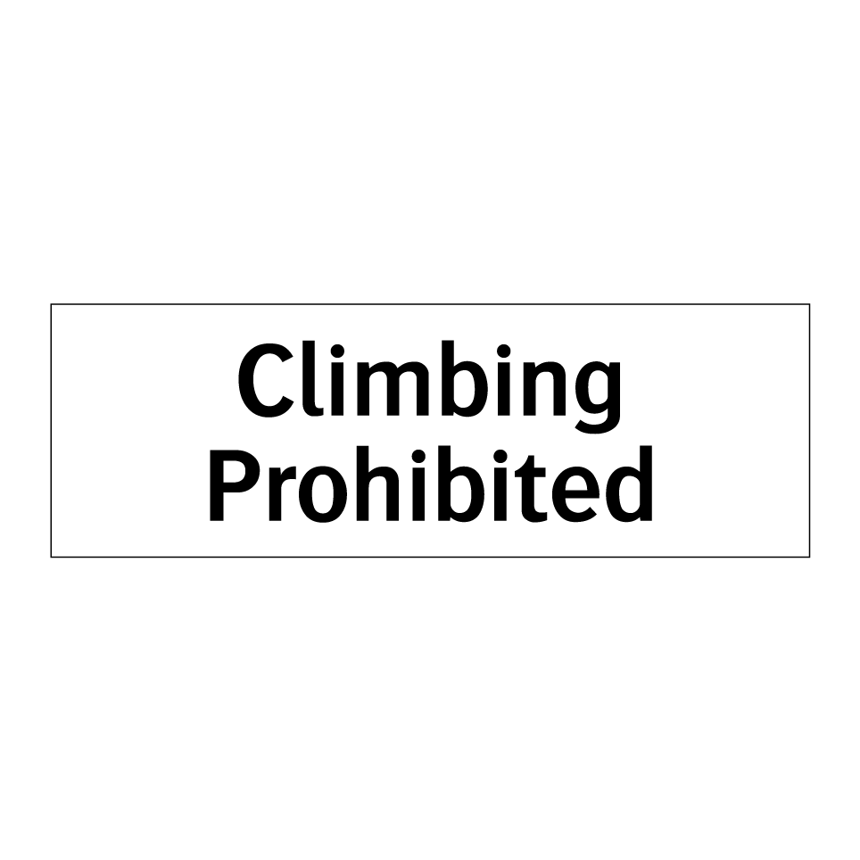 Climbing Prohibited