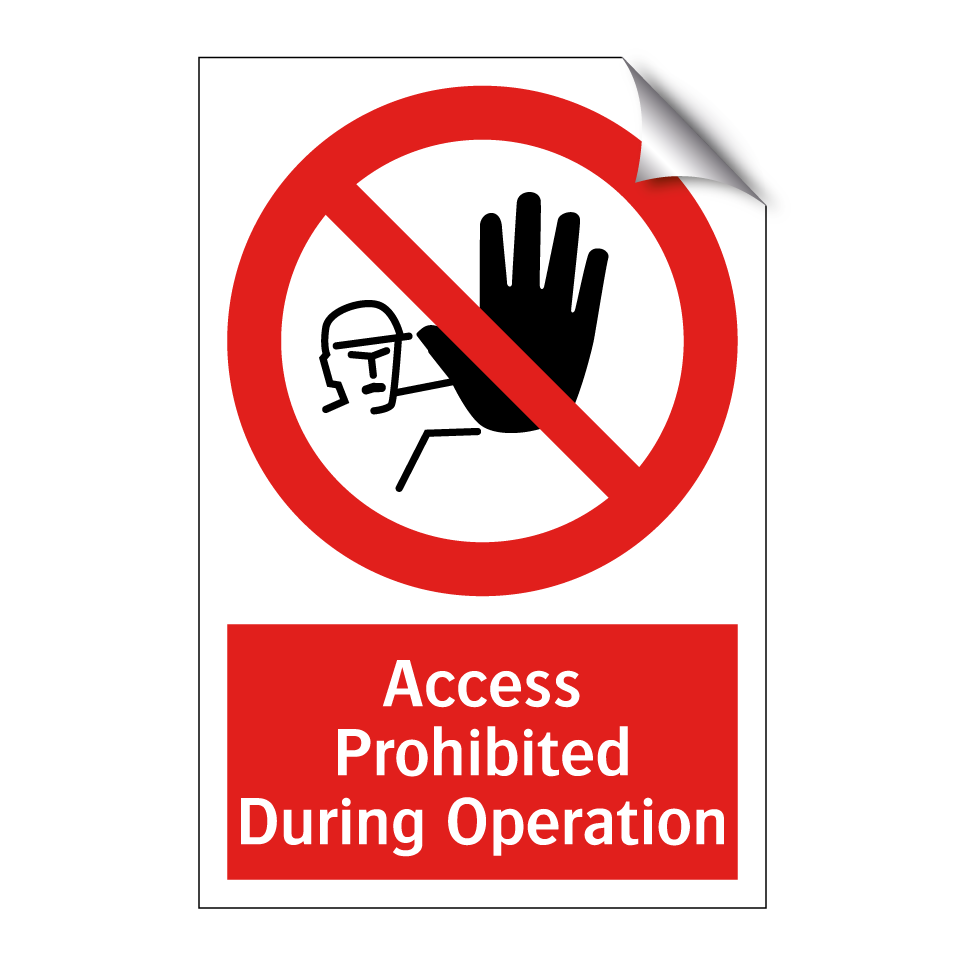 Access Prohibited During Operation