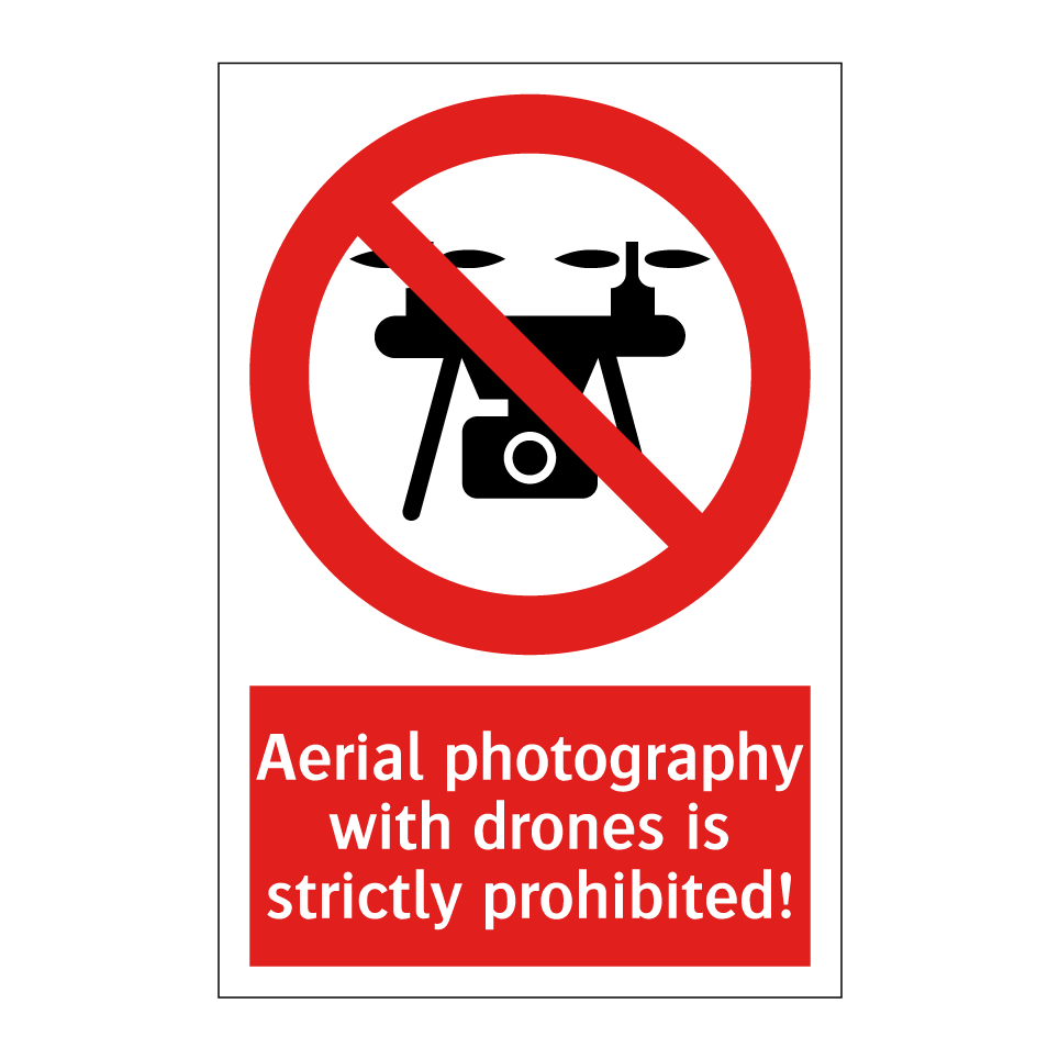 Aerial photography with drones is strictly prohibited!