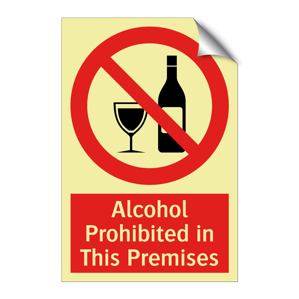 Alcohol Prohibited in This Premises
