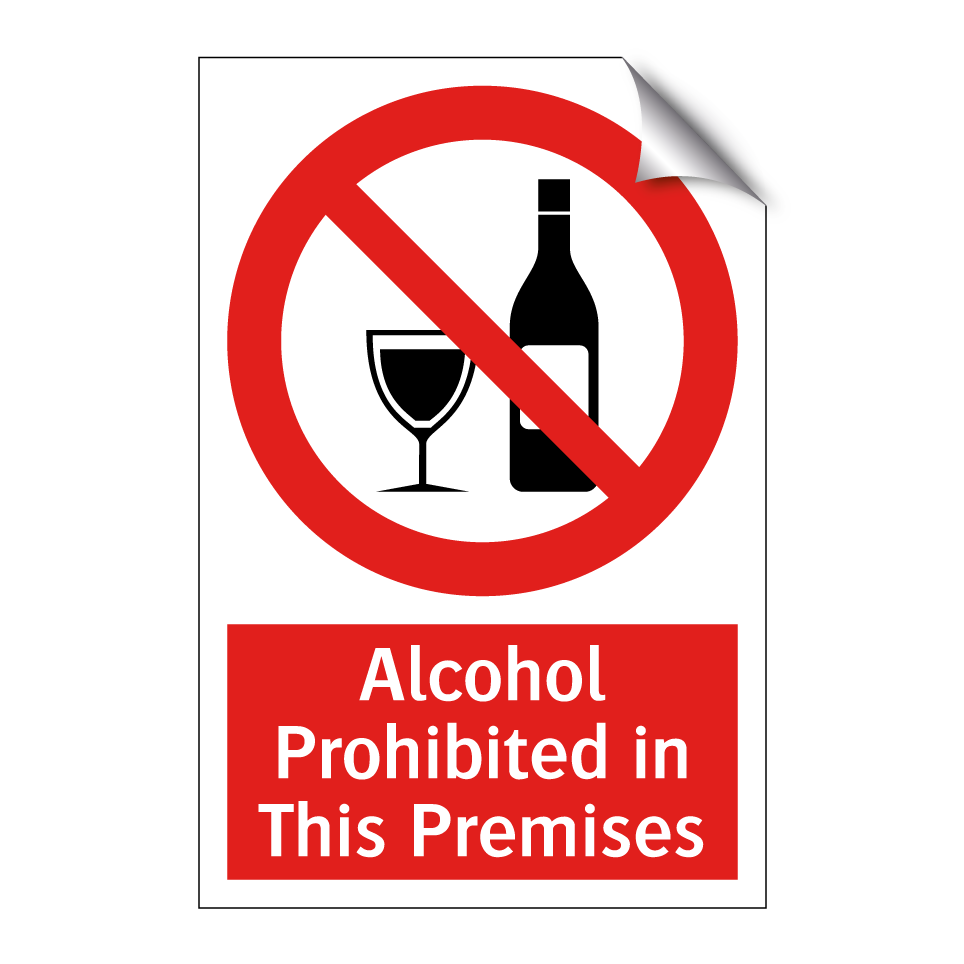 Alcohol Prohibited in This Premises