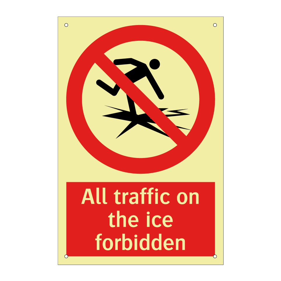 All traffic on the ice forbidden