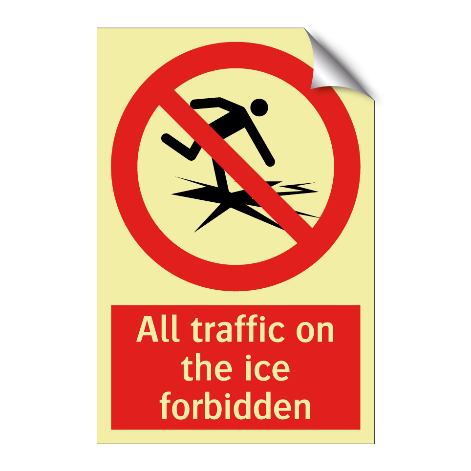 All traffic on the ice forbidden