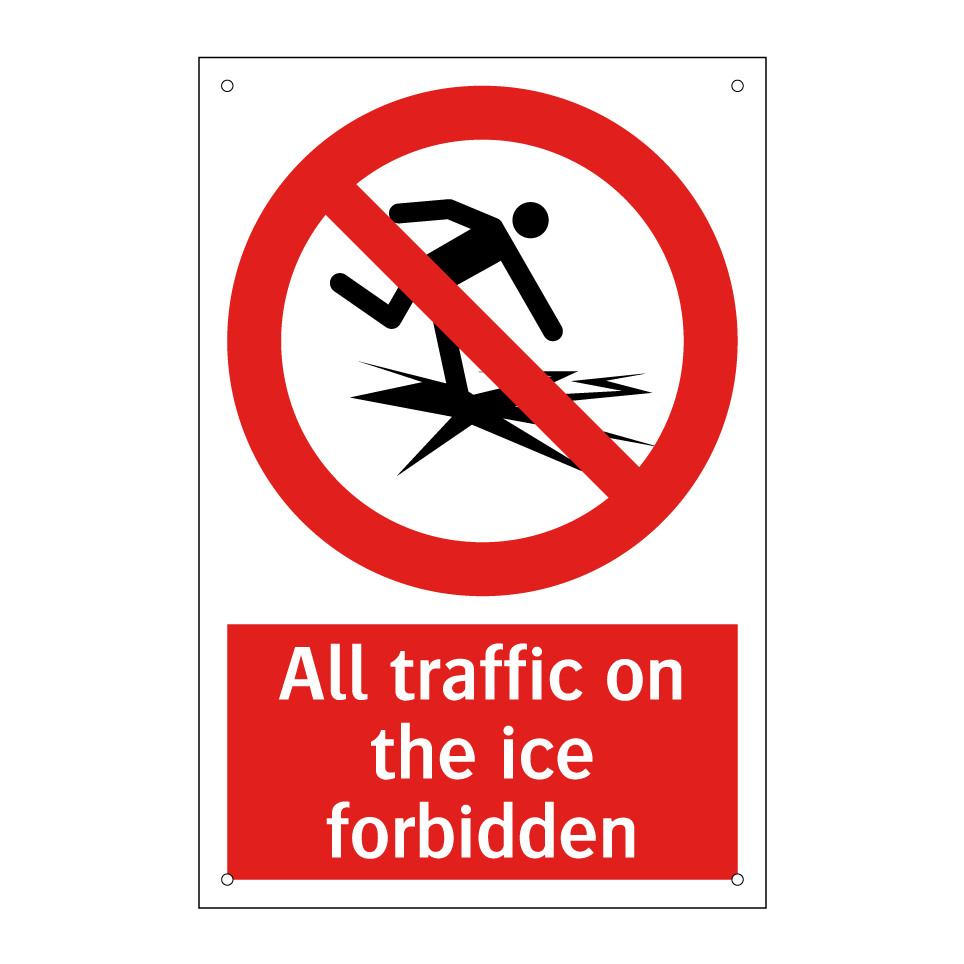 All traffic on the ice forbidden