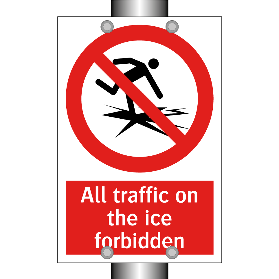 All traffic on the ice forbidden