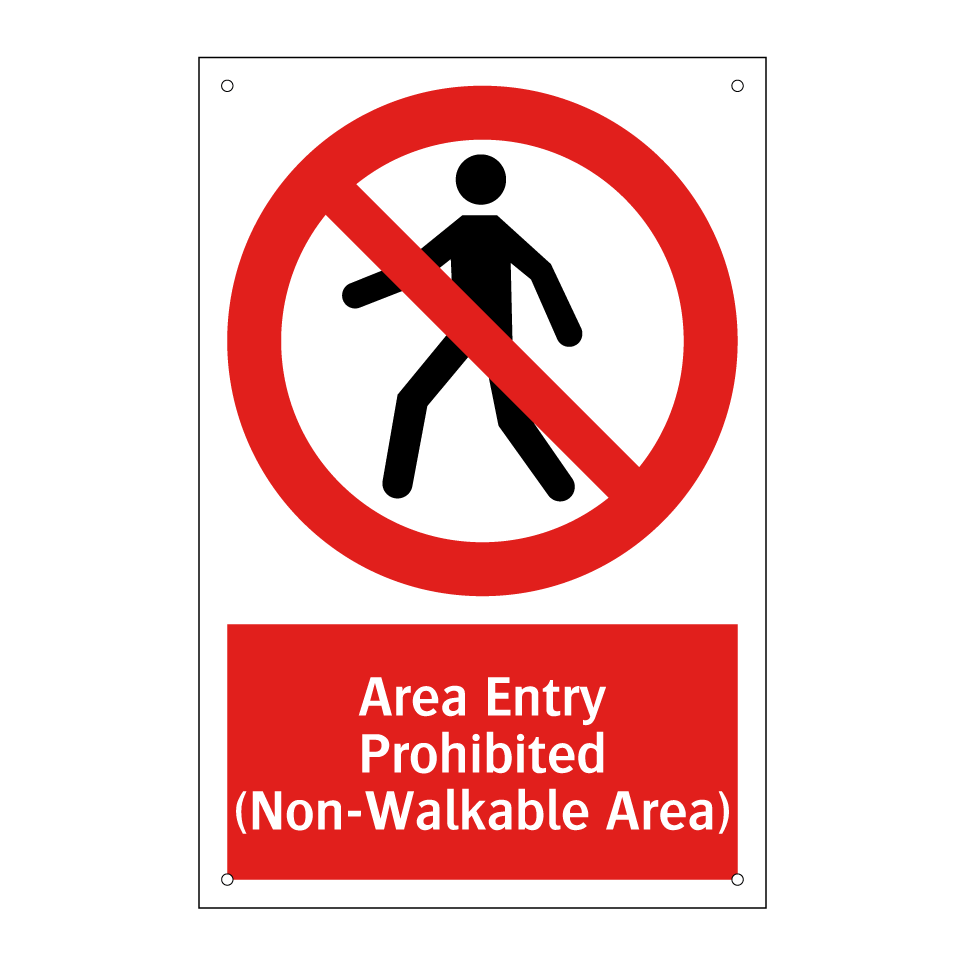 Area Entry Prohibited (Non-Walkable Area)