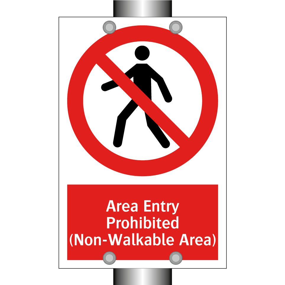 Area Entry Prohibited (Non-Walkable Area)