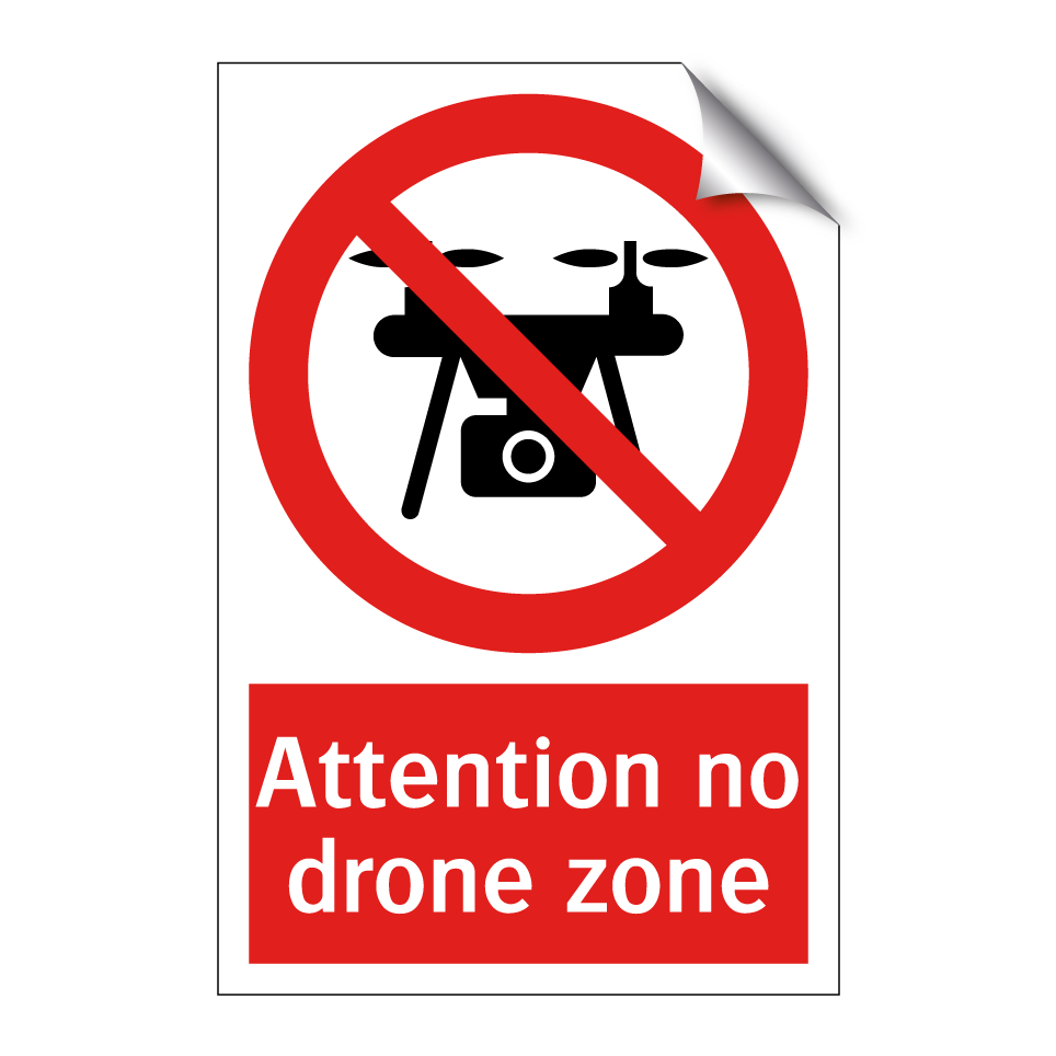 Attention no drone zone