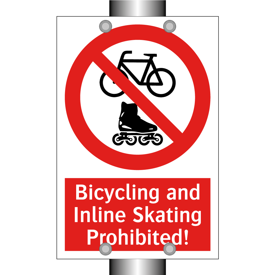Bicycling and Inline Skating Prohibited!