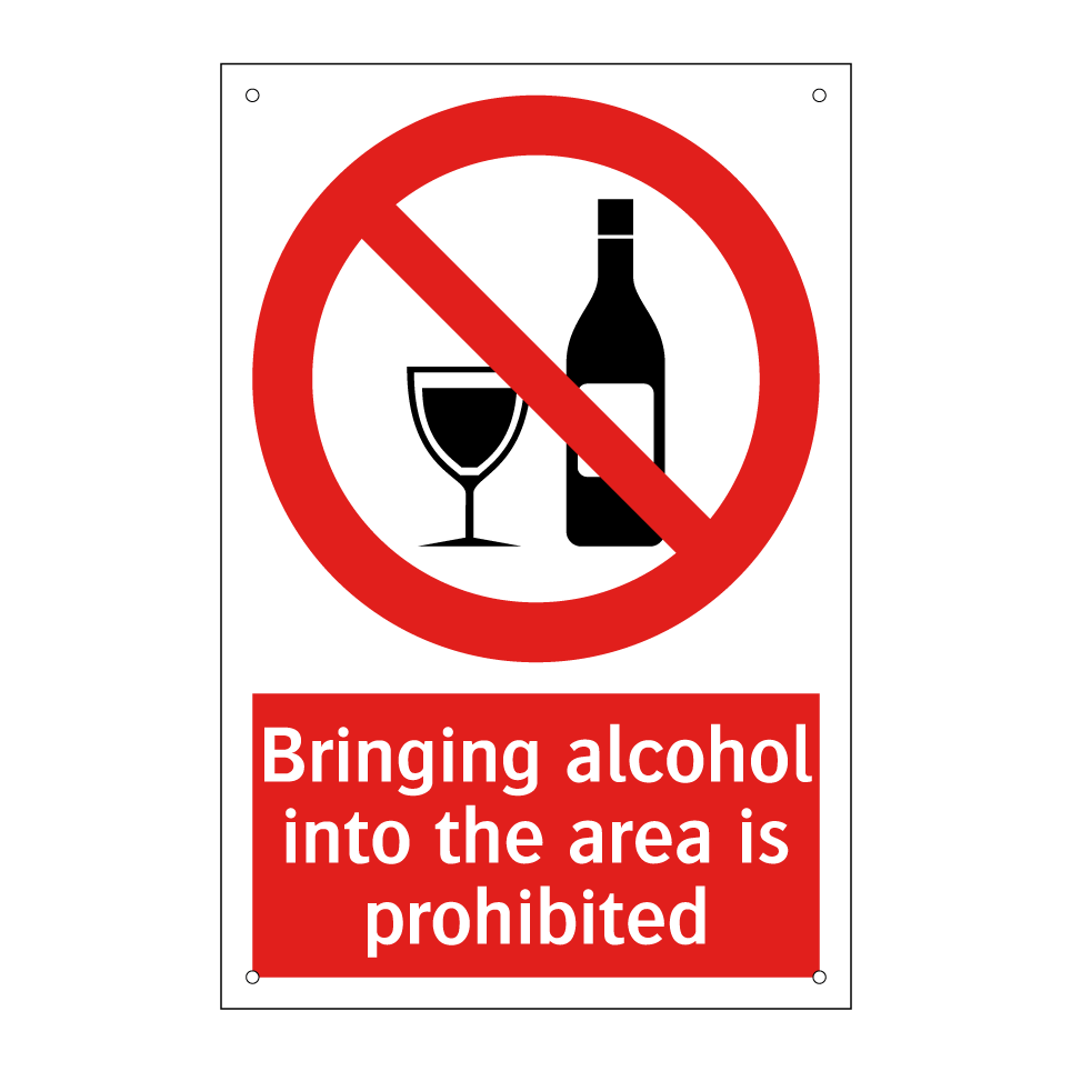Bringing alcohol into the area is prohibited