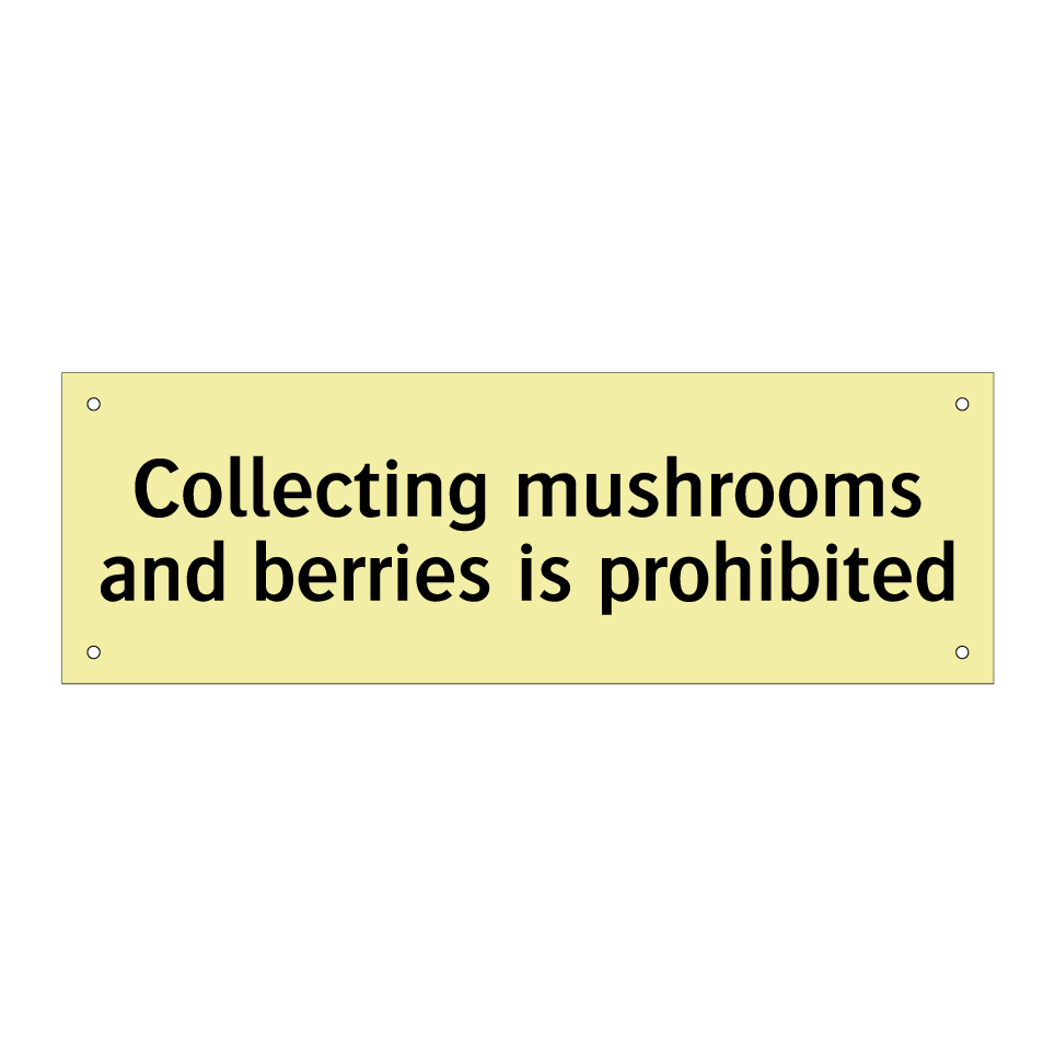 Collecting mushrooms and berries is prohibited
