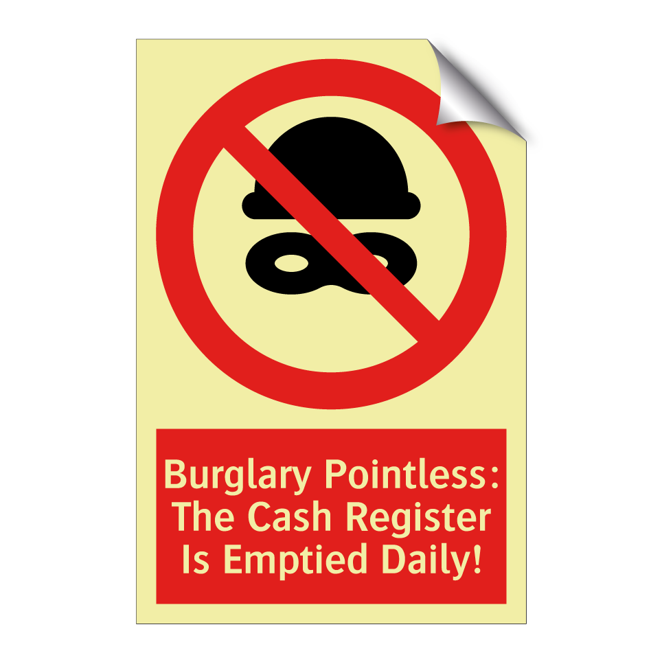 Burglary Pointless: The Cash Register Is Emptied Daily!