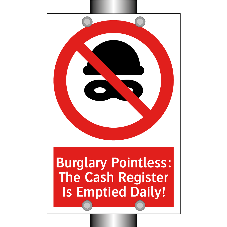 Burglary Pointless: The Cash Register Is Emptied Daily!
