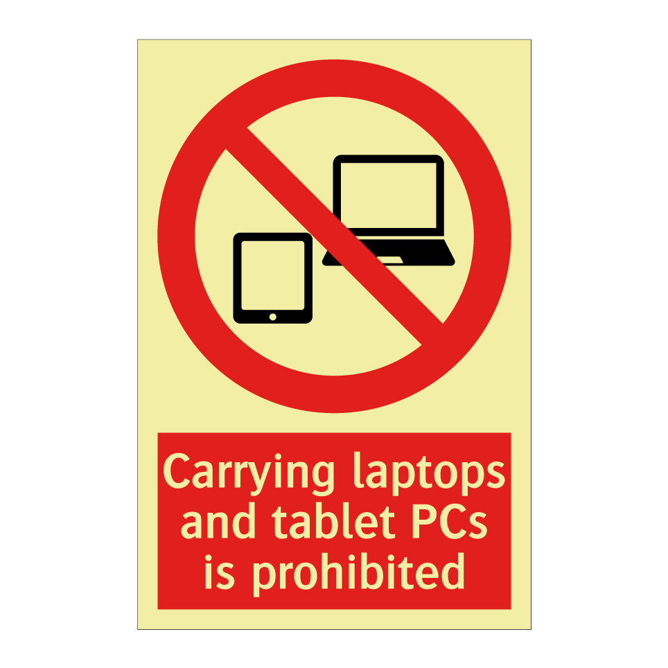 Carrying laptops and tablet PCs is prohibited