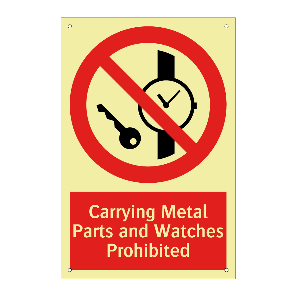 Carrying Metal Parts and Watches Prohibited