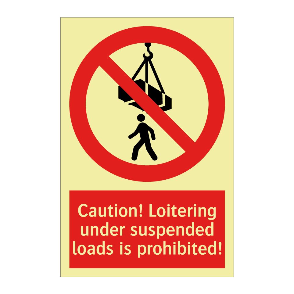 Caution! Loitering under suspended loads is prohibited!
