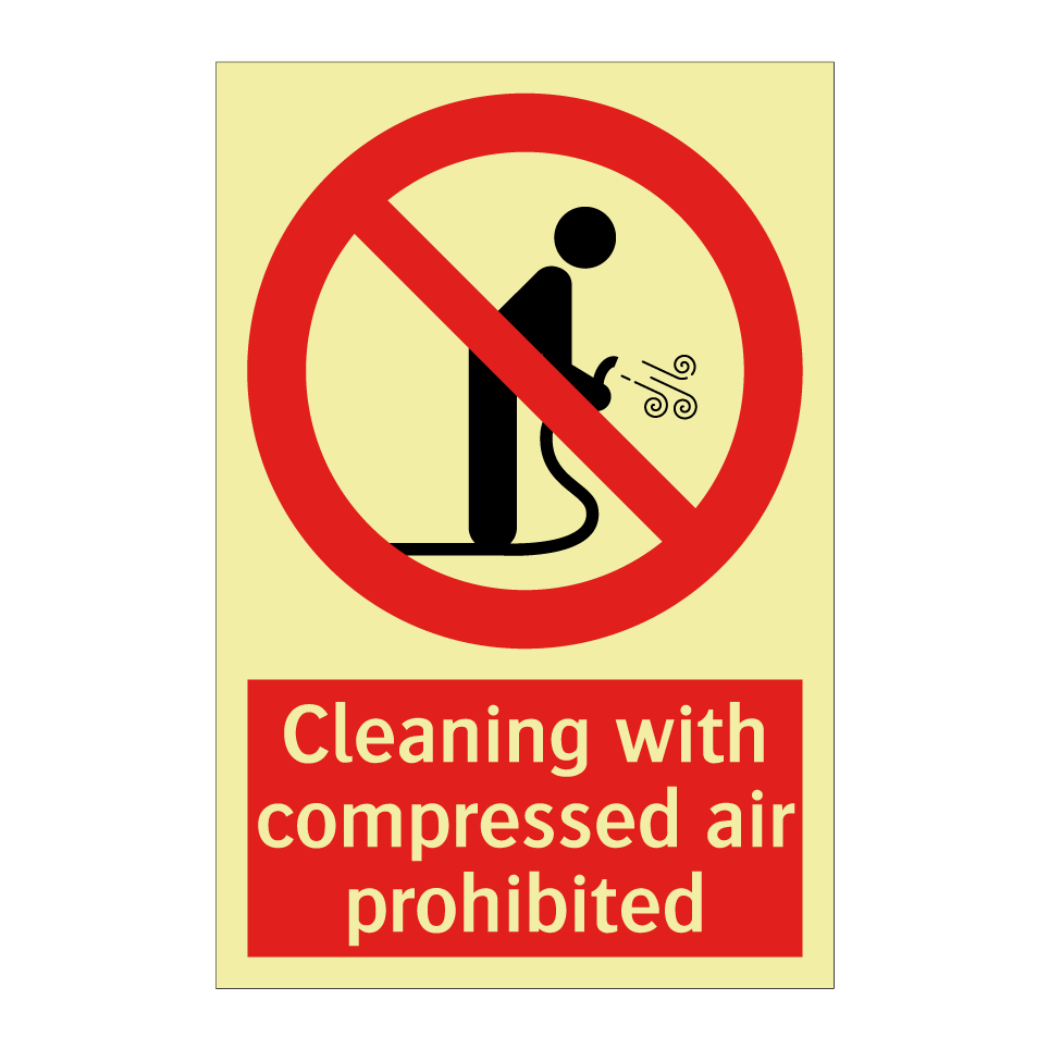 Cleaning with compressed air prohibited