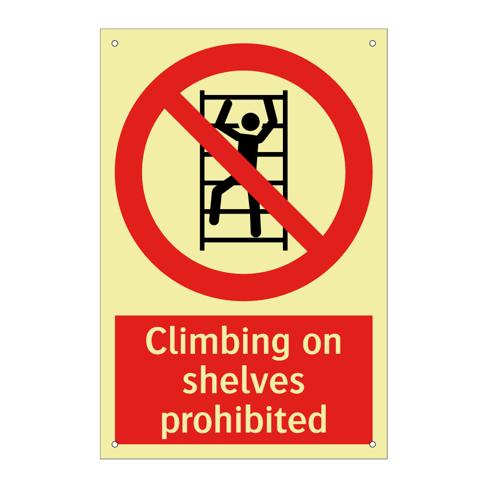 Climbing on shelves prohibited