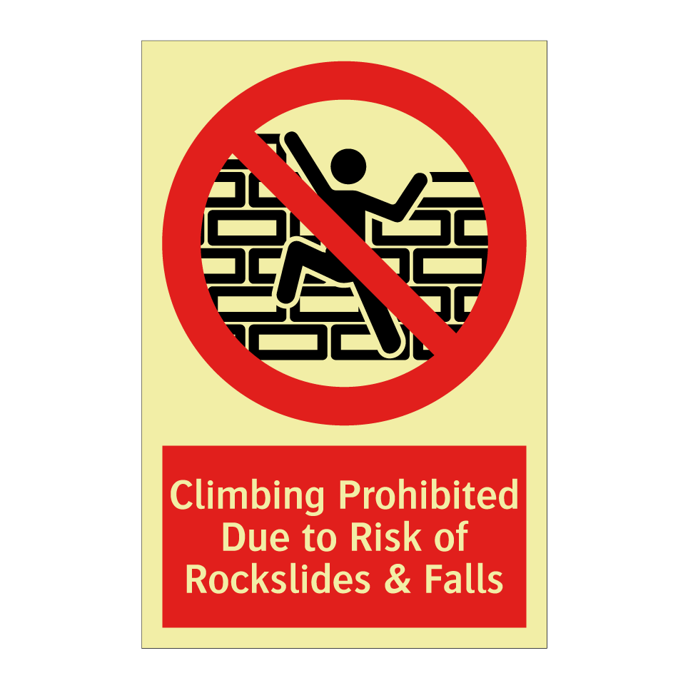 Climbing Prohibited Due to Risk of Rockslides & Falls