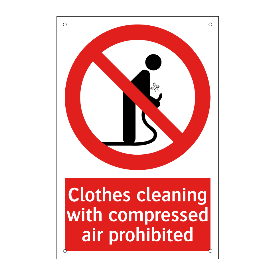 Clothes cleaning with compressed air prohibited