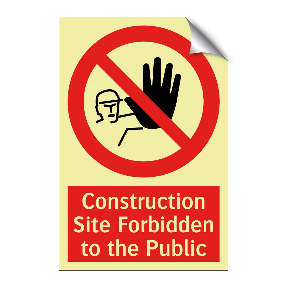 Construction Site Forbidden to the Public