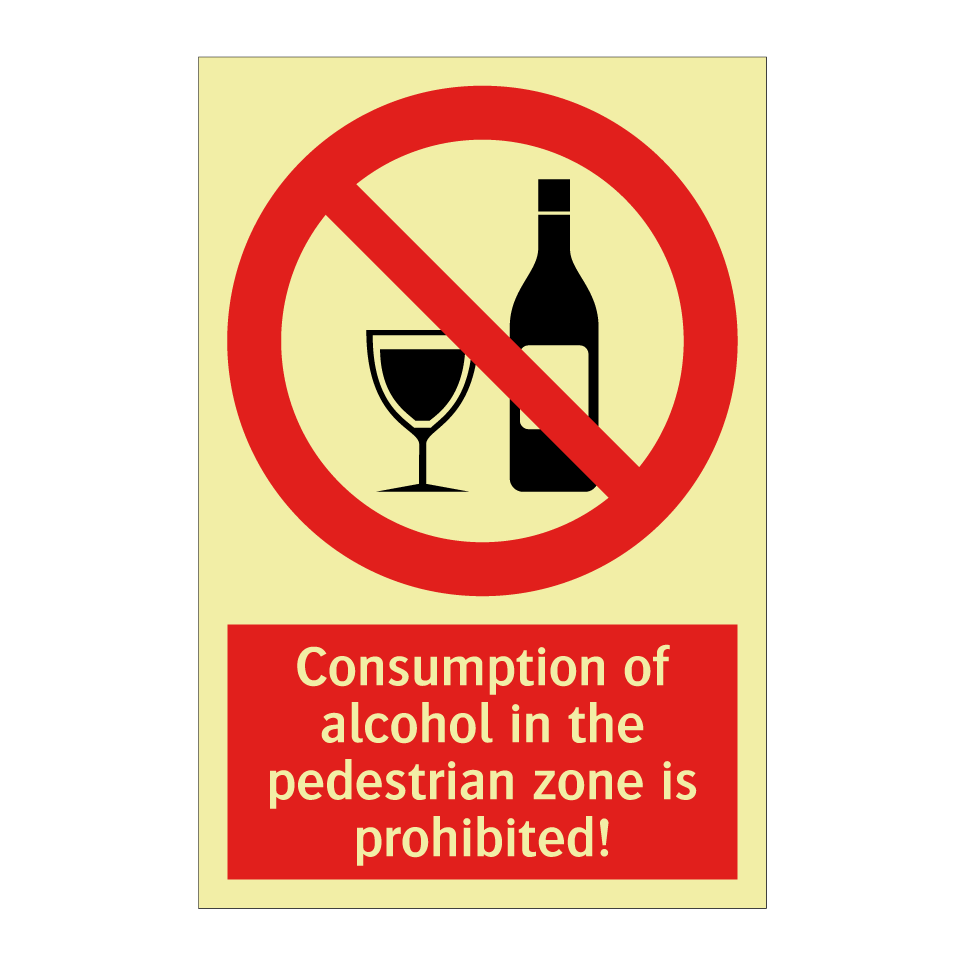 Consumption of alcohol in the pedestrian zone is prohibited!