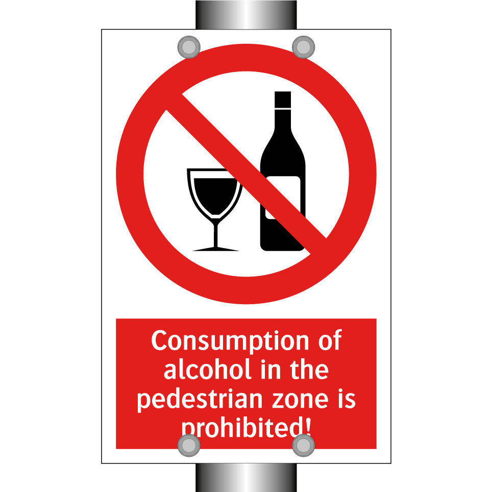 Consumption of alcohol in the pedestrian zone is prohibited!