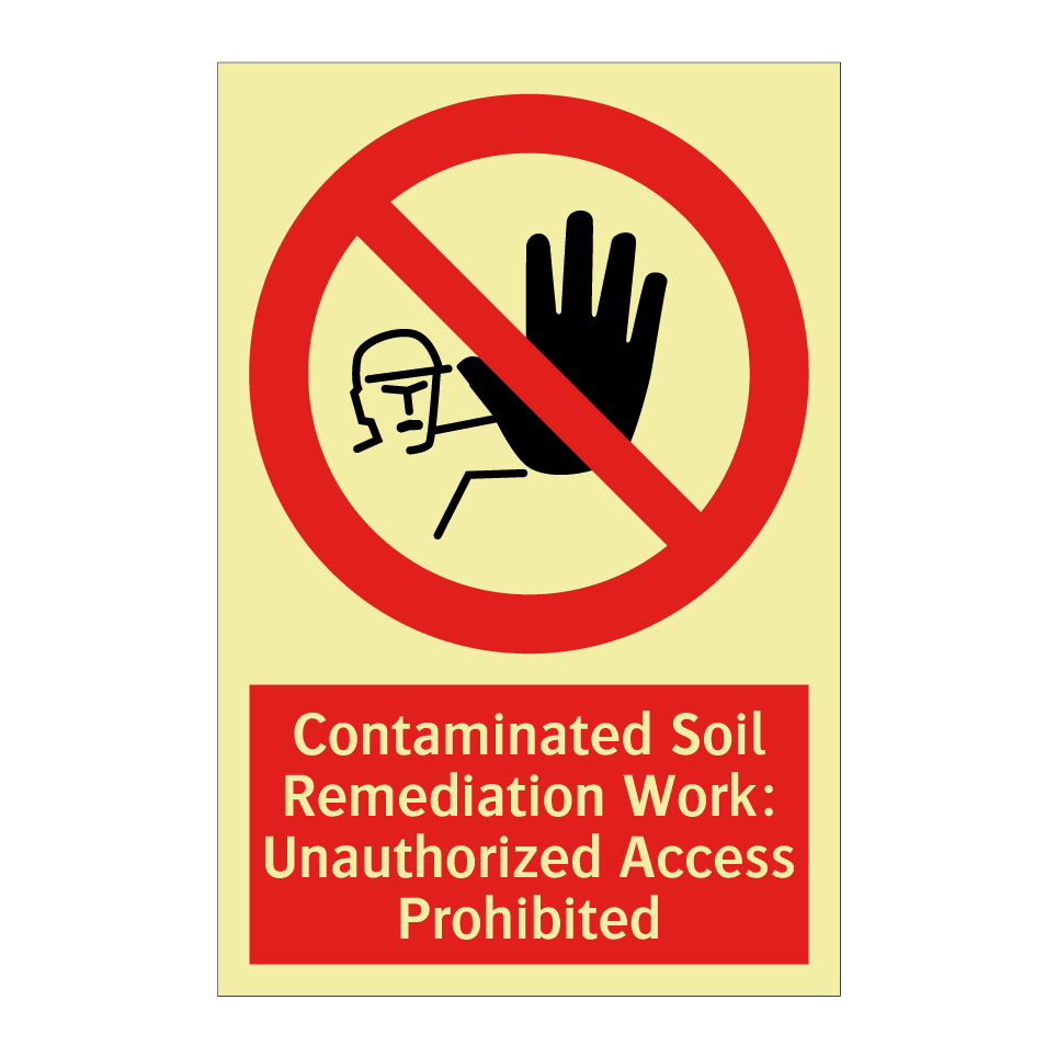 Contaminated Soil Remediation Work: Unauthorized Access Prohibited