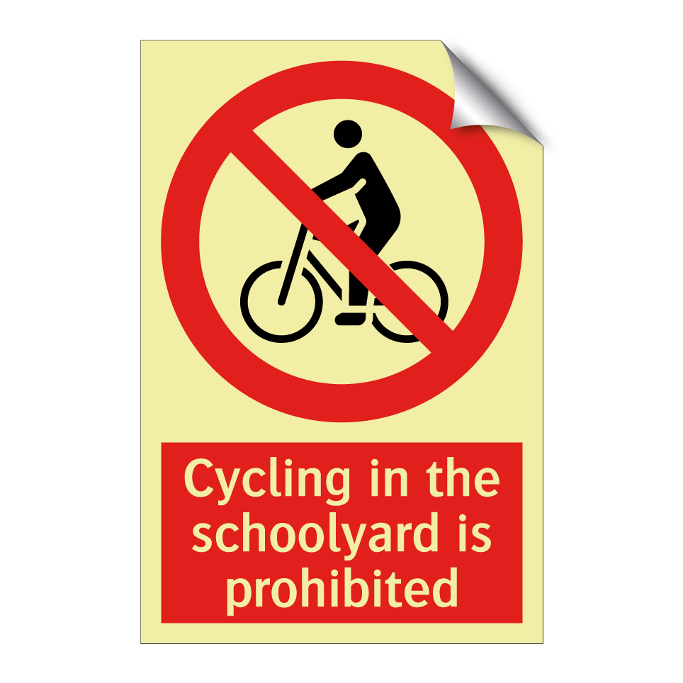 Cycling in the schoolyard is prohibited