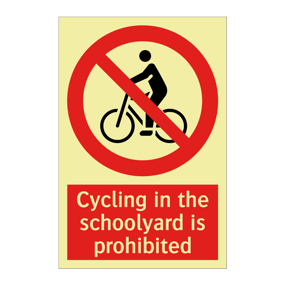 Cycling in the schoolyard is prohibited