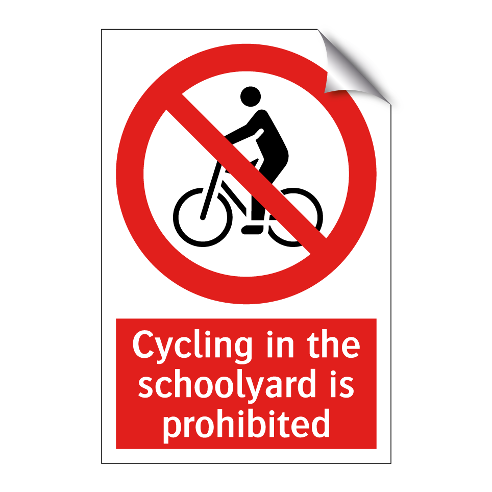 Cycling in the schoolyard is prohibited