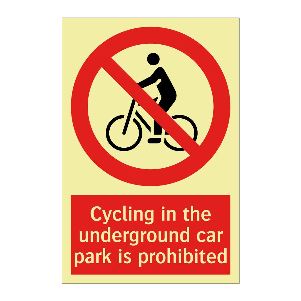 Cycling in the underground car park is prohibited