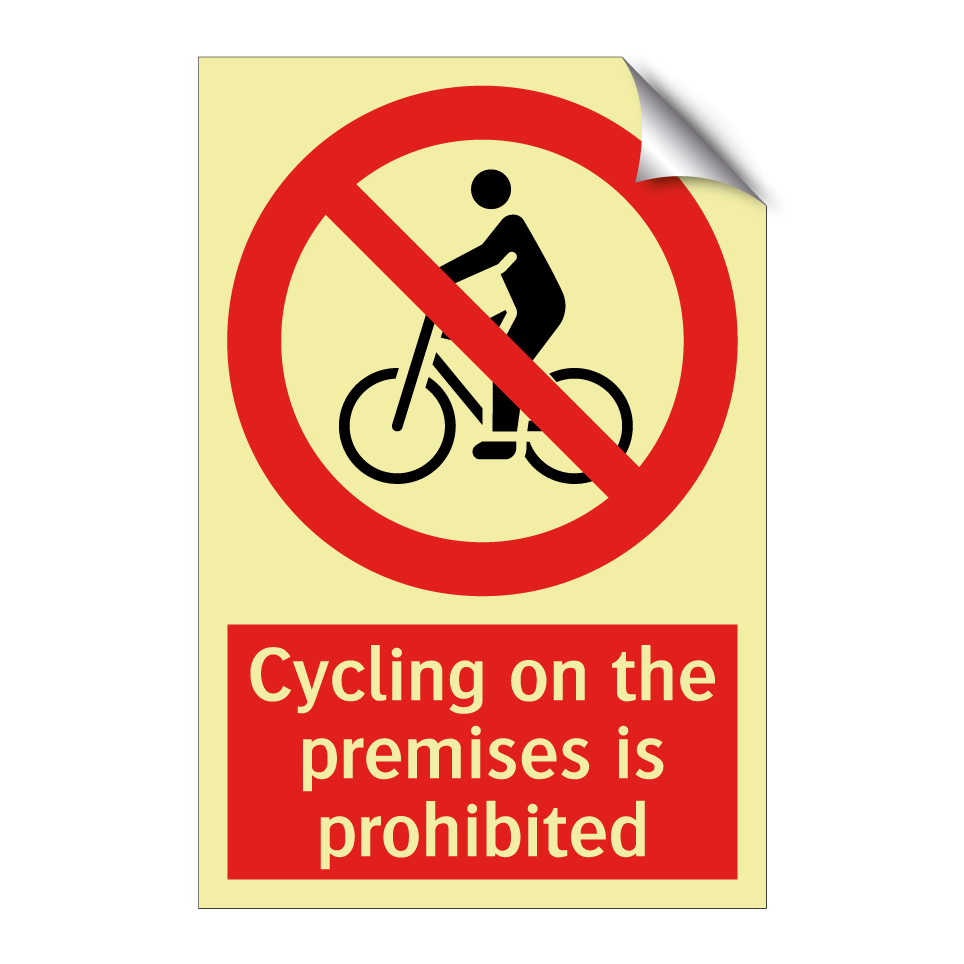 Cycling on the premises is prohibited