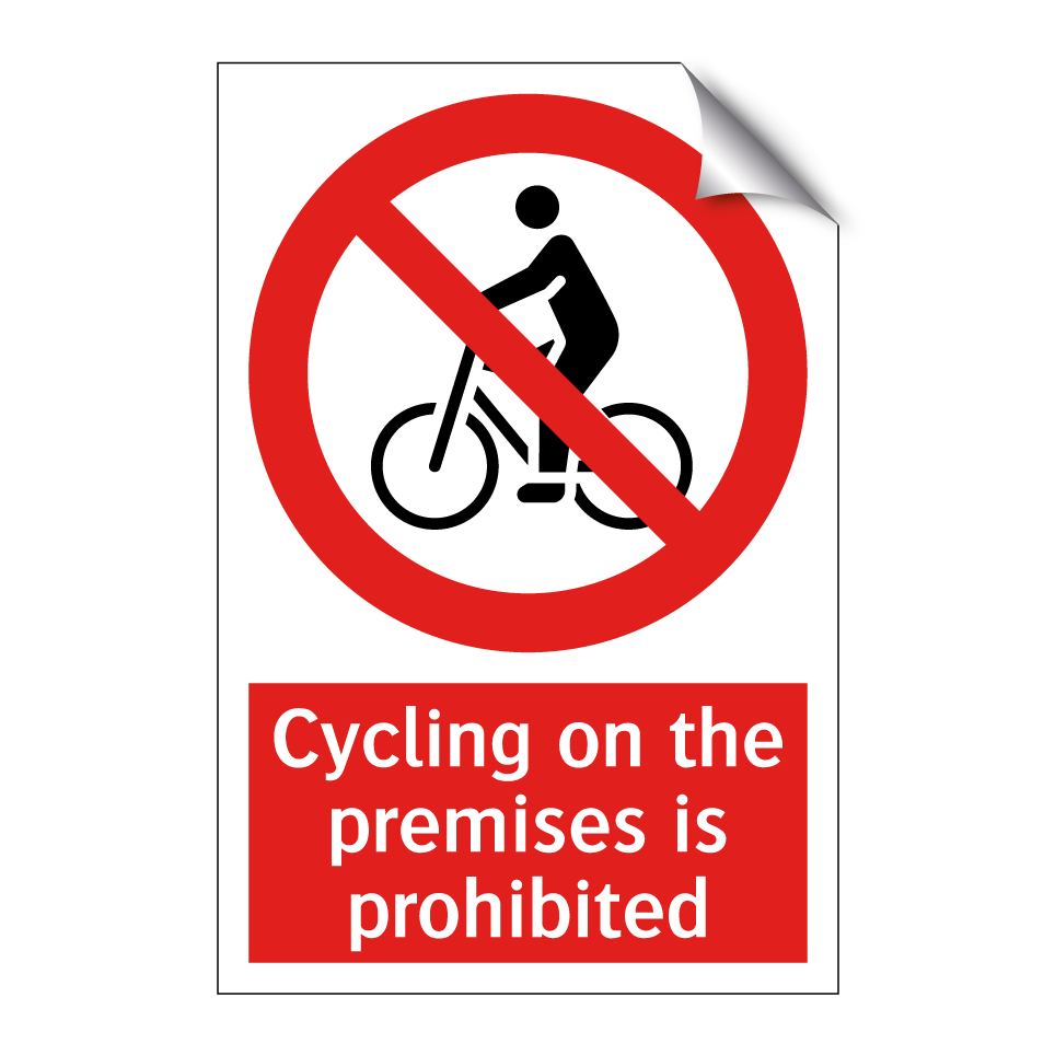 Cycling on the premises is prohibited