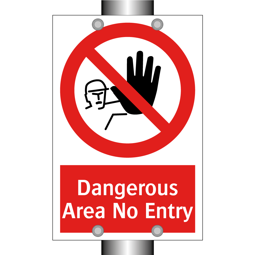 Dangerous Area No Entry