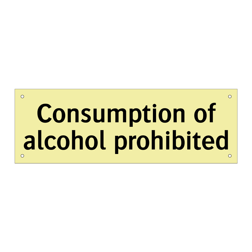 Consumption of alcohol prohibited