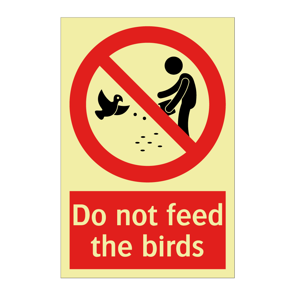 Do not feed the birds