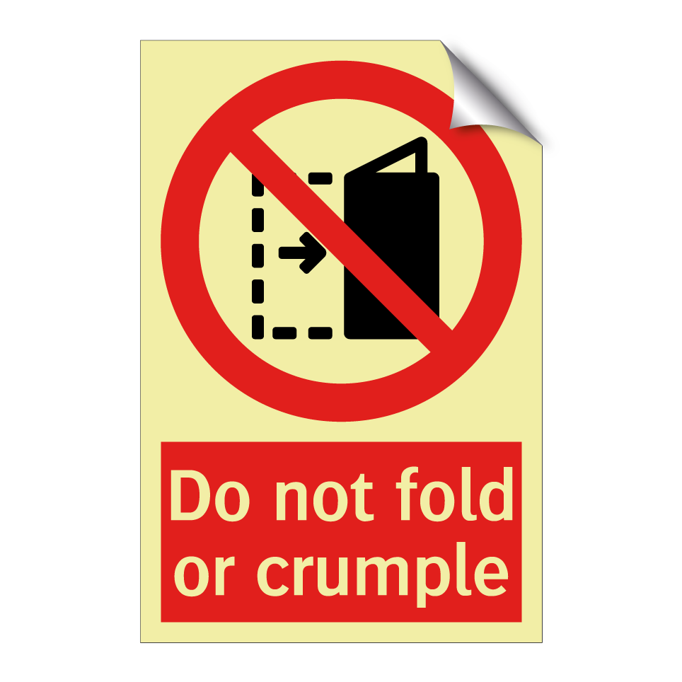 Do not fold or crumple
