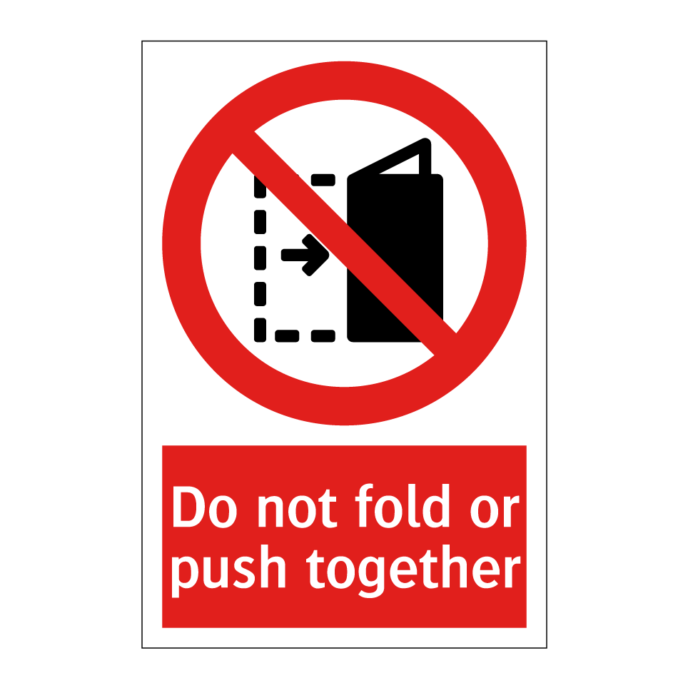 Do not fold or push together