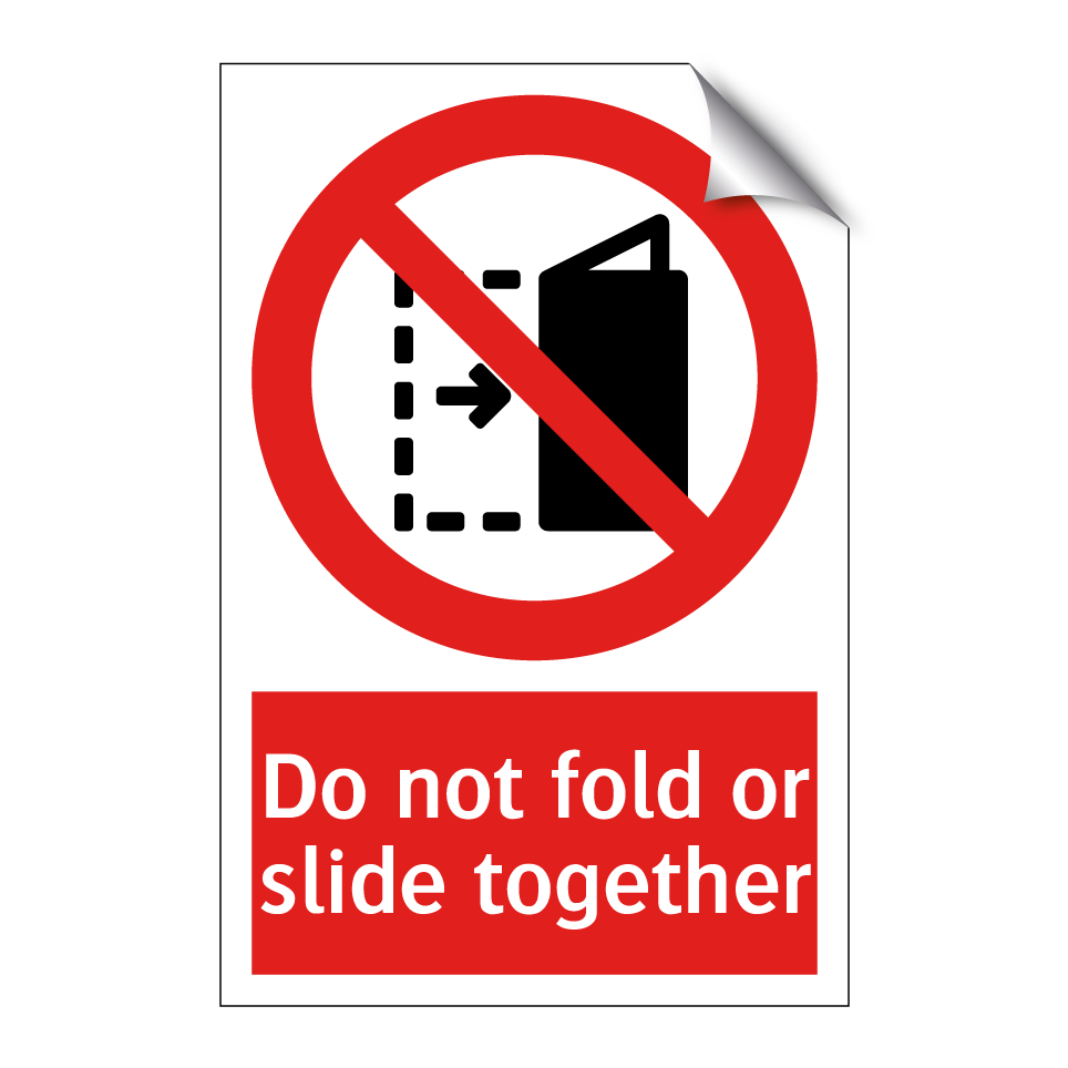 Do not fold or slide together