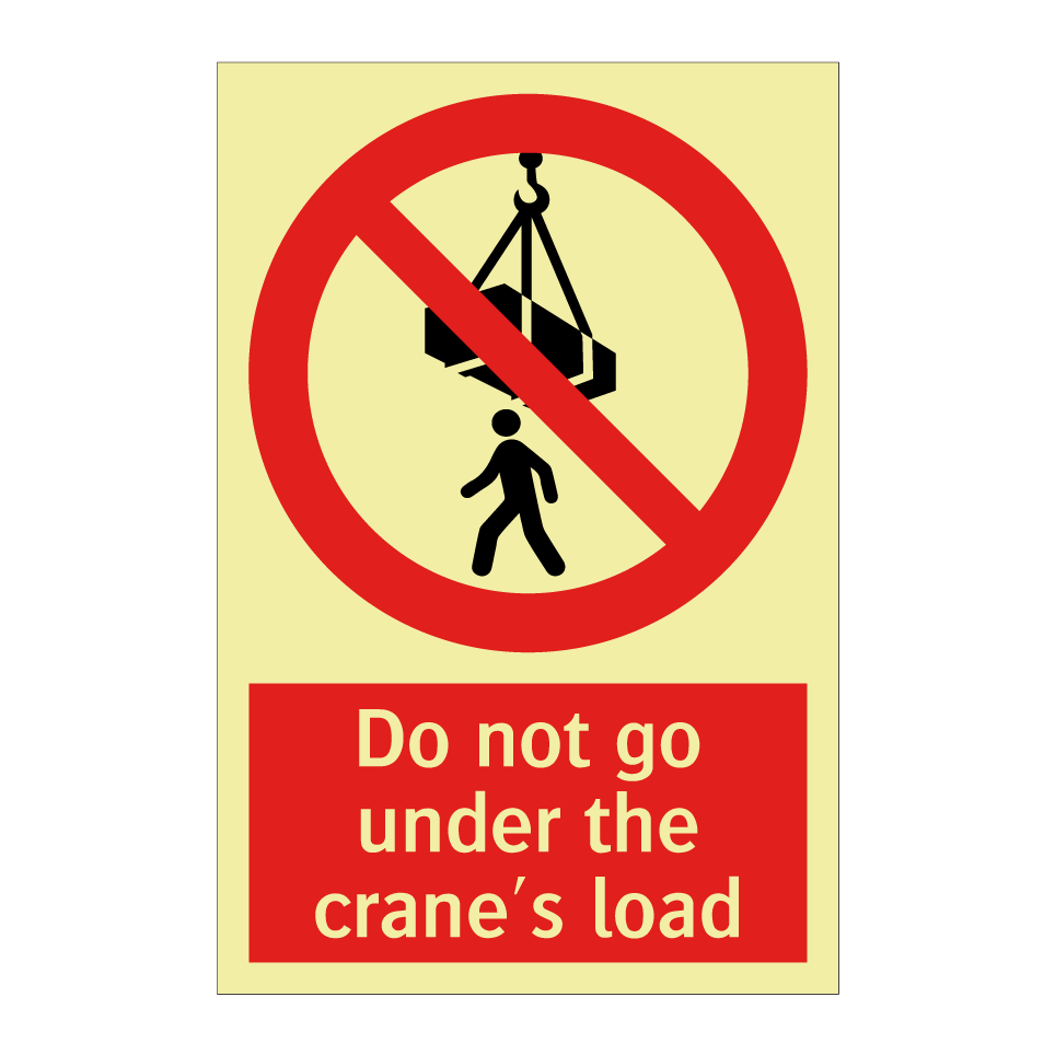 Do not go under the crane's load