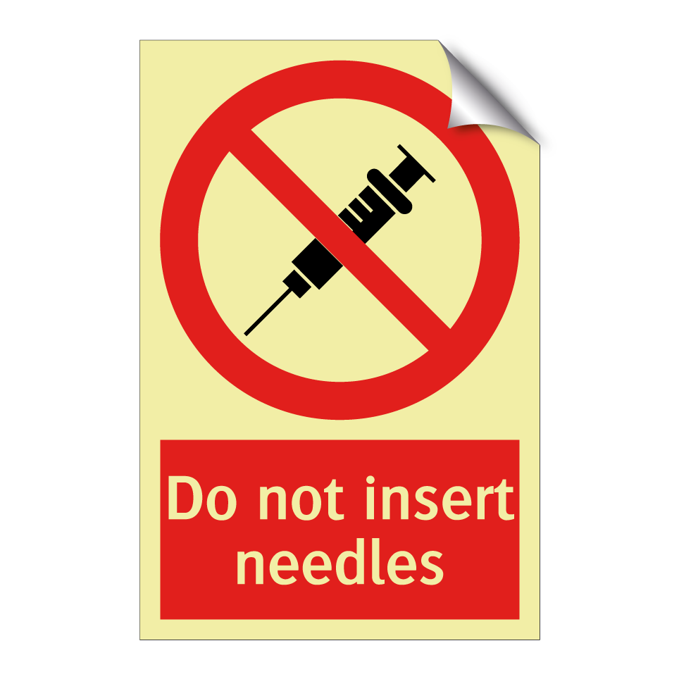 Do not insert needles