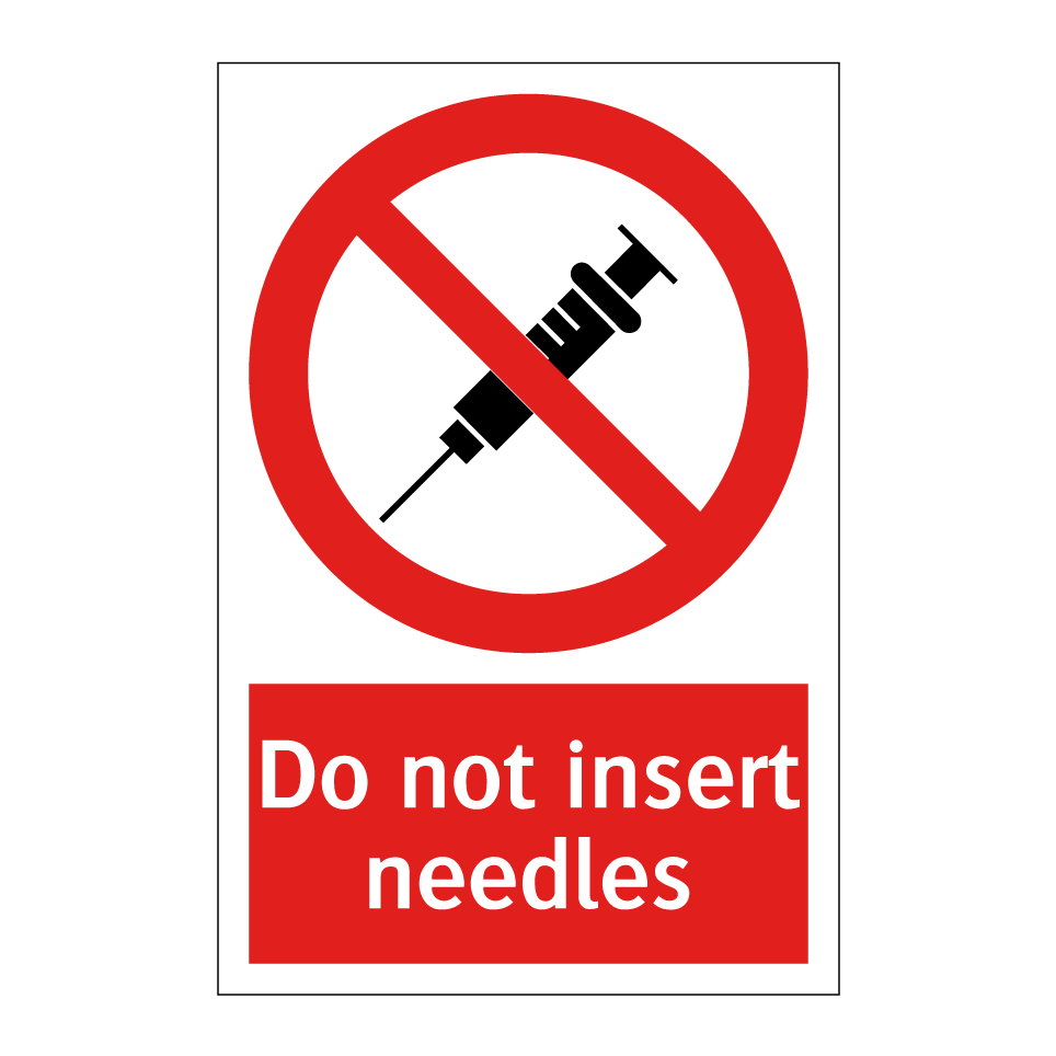 Do not insert needles
