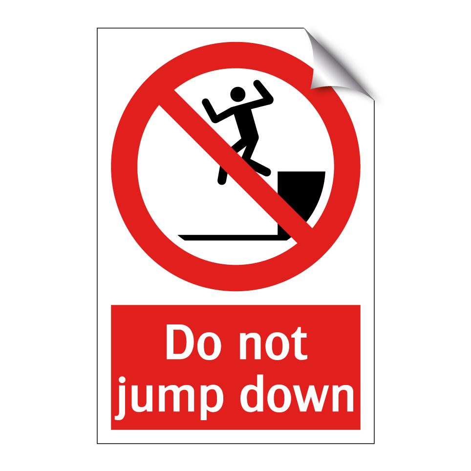 Do not jump down