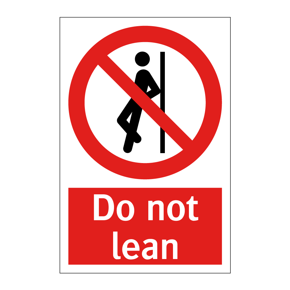 Do not lean