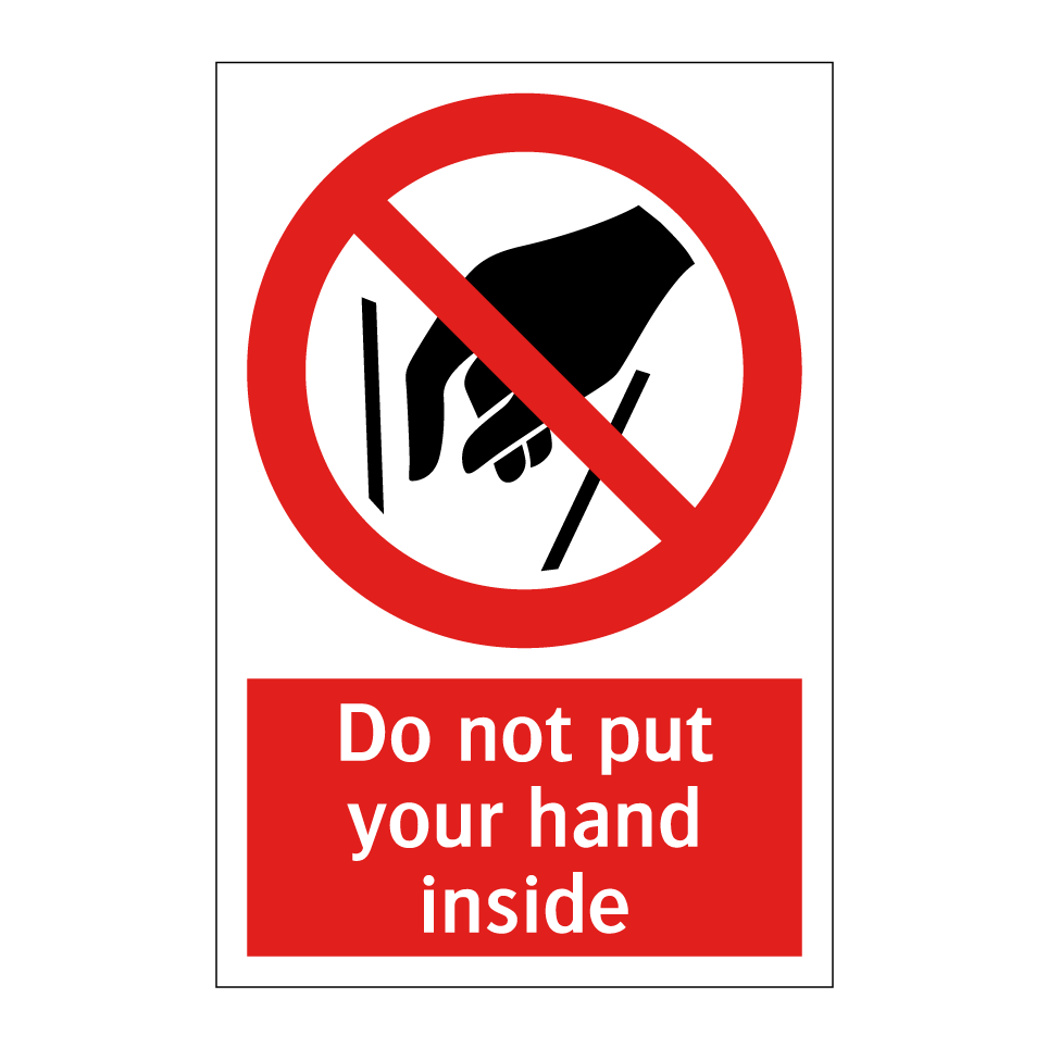 Do not put your hand inside
