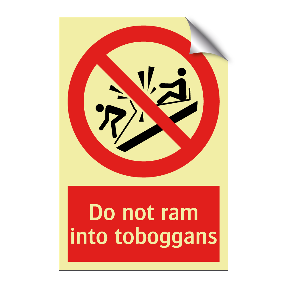 Do not ram into toboggans