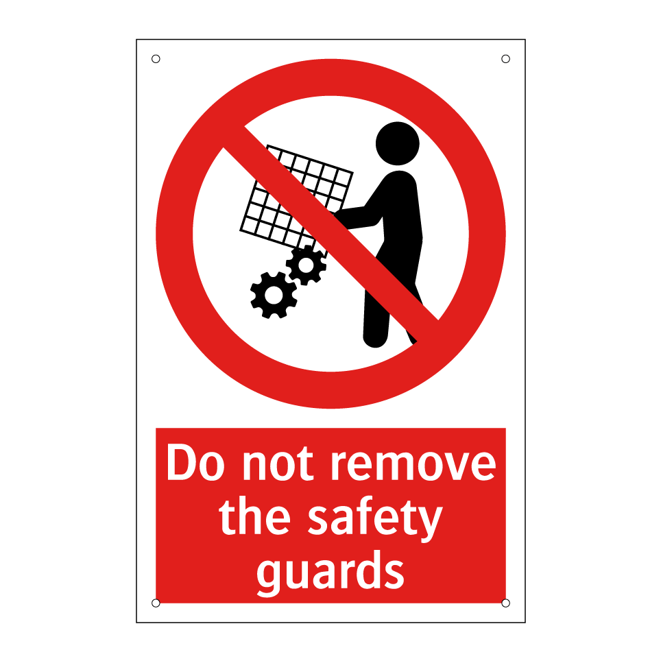 Do not remove the safety guards