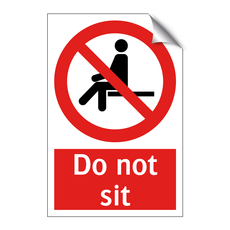 Do not sit