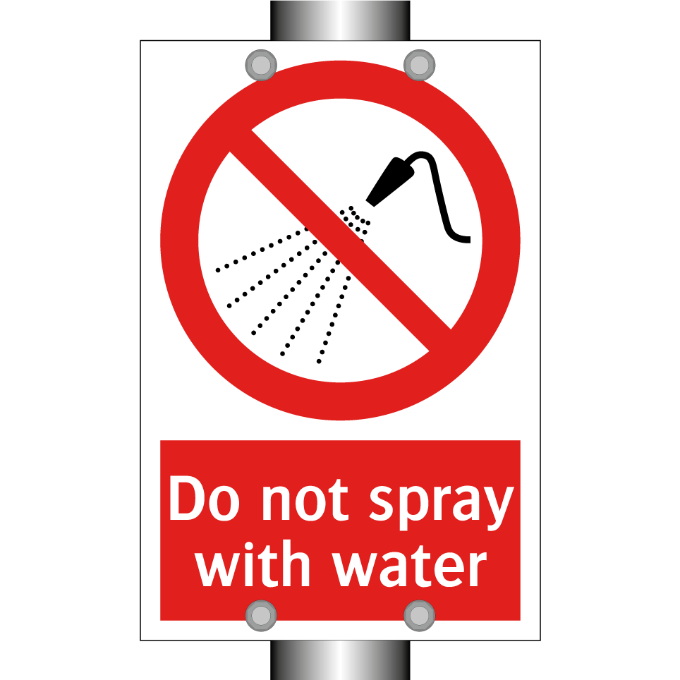 Do not spray with water